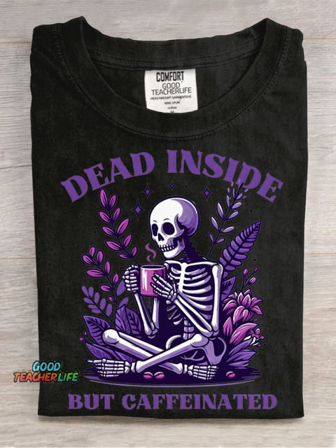 Dead Inside But Caffeinated Decorative Pattern T-shirt