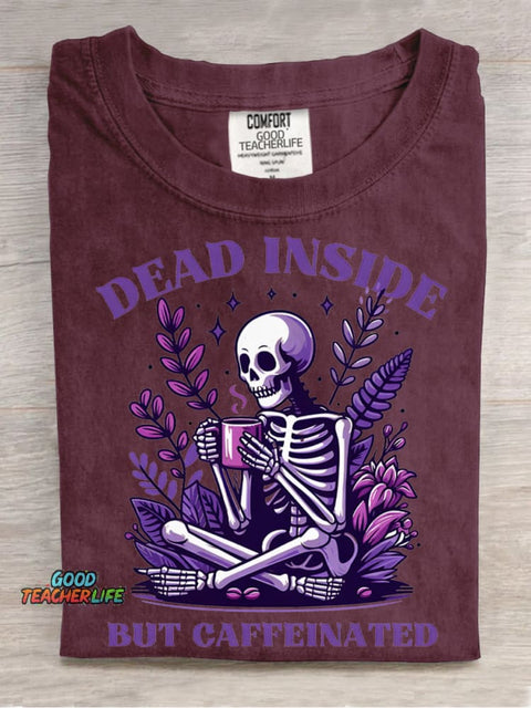 Dead Inside But Caffeinated Decorative Pattern T-shirt