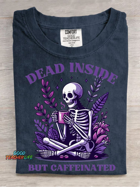 Dead Inside But Caffeinated Decorative Pattern T-shirt