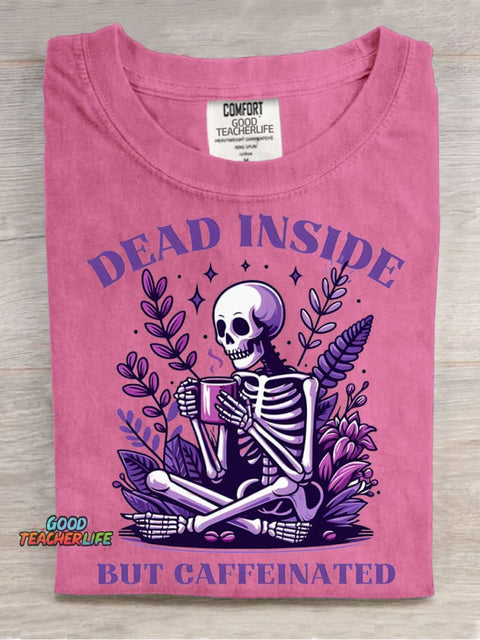 Dead Inside But Caffeinated Decorative Pattern T-shirt