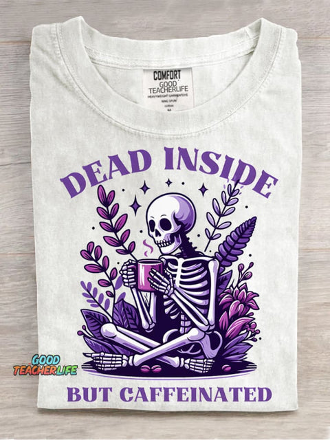 Dead Inside But Caffeinated Decorative Pattern T-shirt