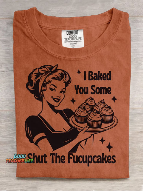 Shut The Fucupcakes Decorative Pattern T-shirt