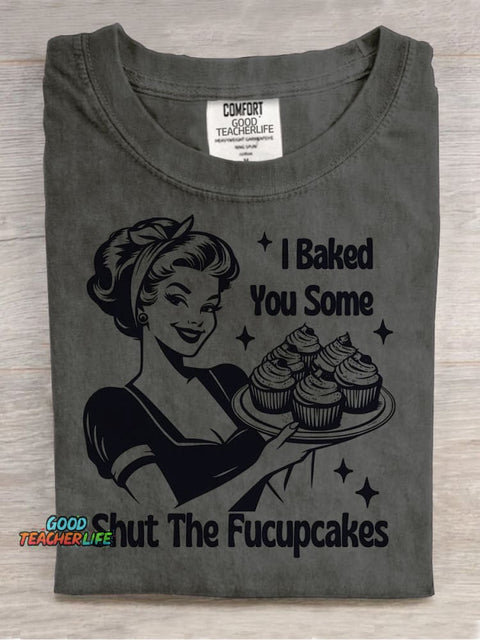 Shut The Fucupcakes Decorative Pattern T-shirt