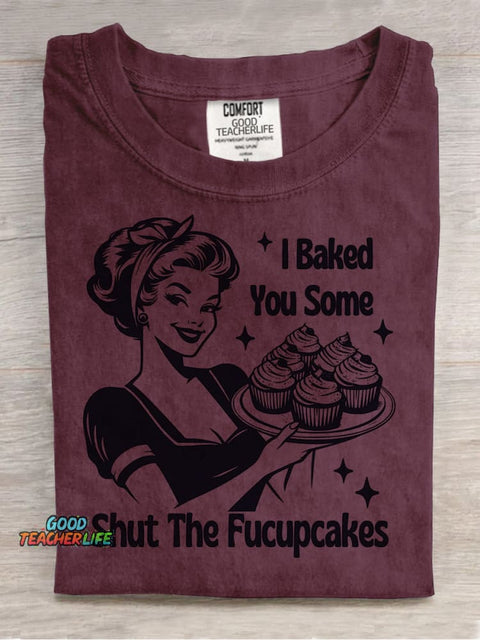 Shut The Fucupcakes Decorative Pattern T-shirt