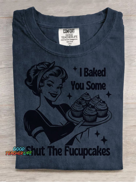 Shut The Fucupcakes Decorative Pattern T-shirt
