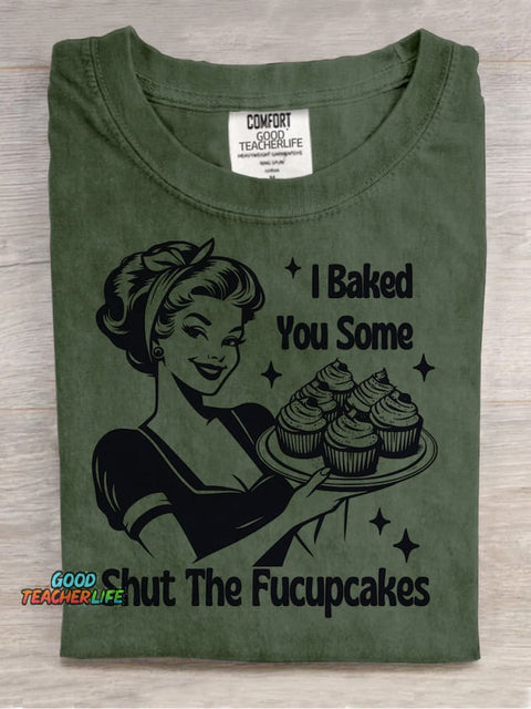 Shut The Fucupcakes Decorative Pattern T-shirt