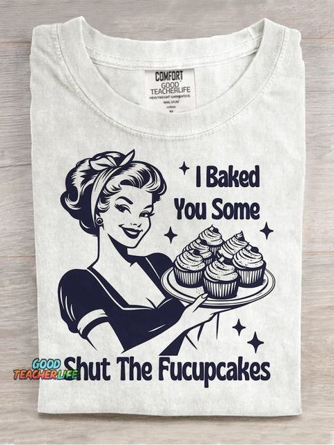 Shut The Fucupcakes Decorative Pattern T-shirt