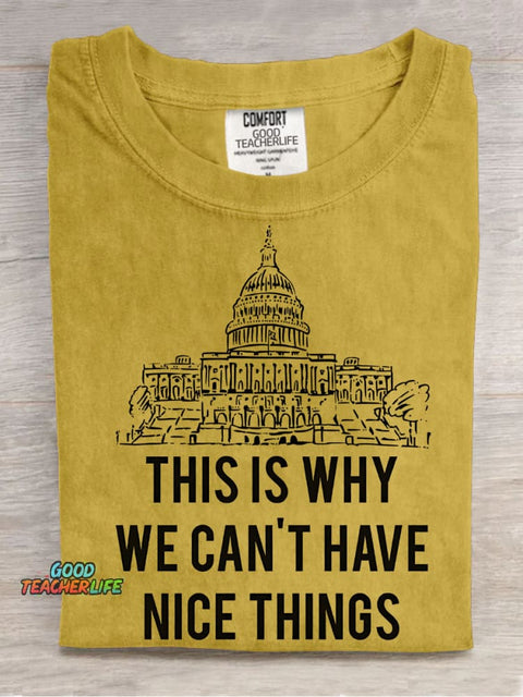 Why We Can't Have Nice Things Decorative Pattern T-shirt