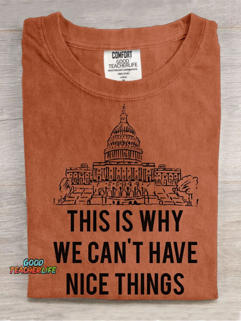 Why We Can't Have Nice Things Decorative Pattern T-shirt