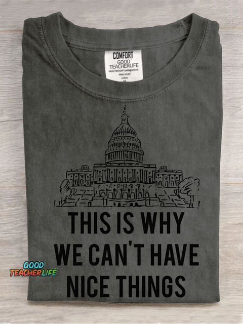 Why We Can't Have Nice Things Decorative Pattern T-shirt