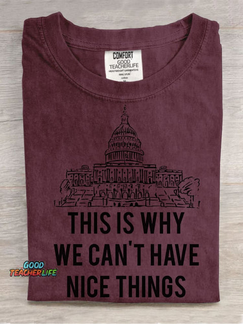 Why We Can't Have Nice Things Decorative Pattern T-shirt