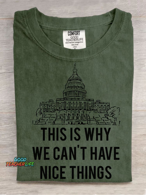 Why We Can't Have Nice Things Decorative Pattern T-shirt