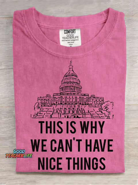 Why We Can't Have Nice Things Decorative Pattern T-shirt