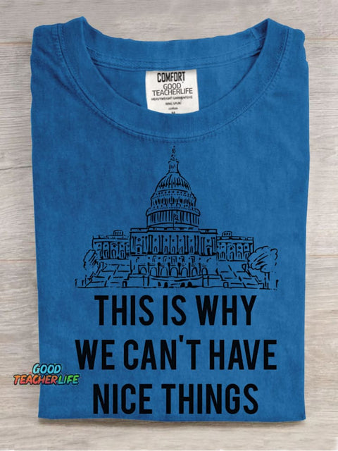 Why We Can't Have Nice Things Decorative Pattern T-shirt