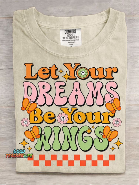 Let Your Dreams Be Your Wings Decorative Pattern T-shirt