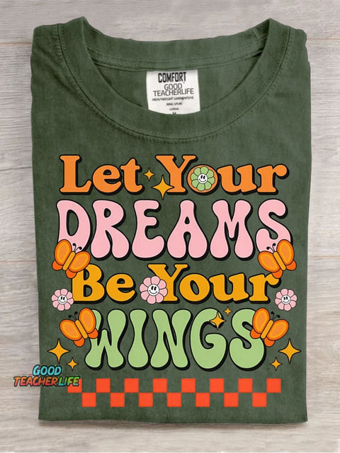 Let Your Dreams Be Your Wings Decorative Pattern T-shirt