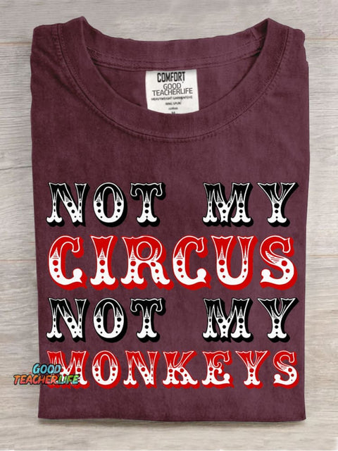 Not My Circus Not My Monkeys Decorative Pattern T-shirt