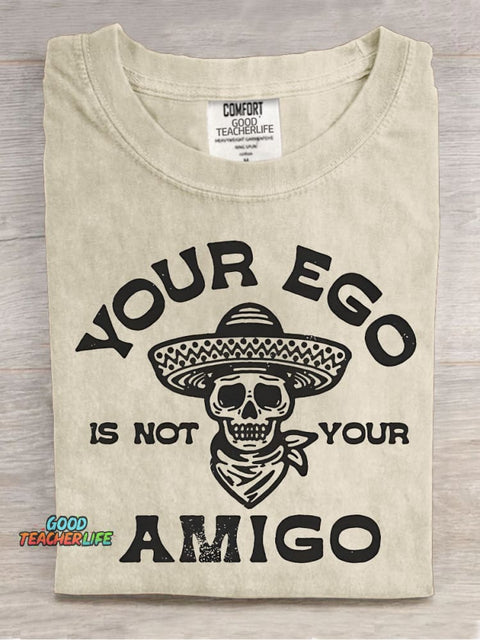 Ego Is Not Your Amigo Decorative Pattern T-shirt