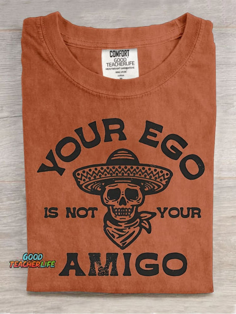 Ego Is Not Your Amigo Decorative Pattern T-shirt