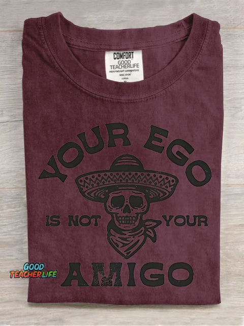 Ego Is Not Your Amigo Decorative Pattern T-shirt