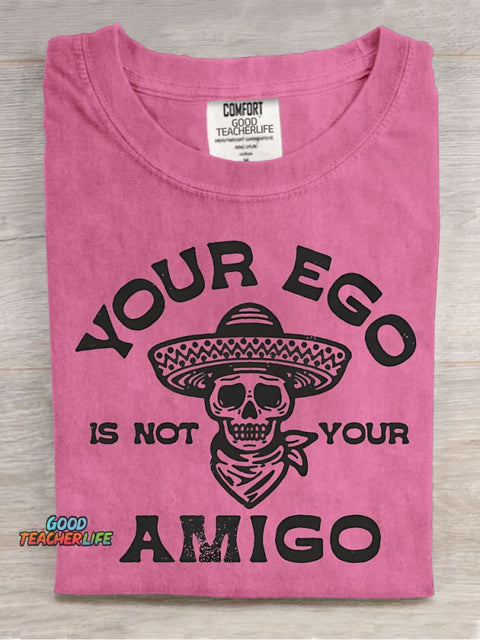Ego Is Not Your Amigo Decorative Pattern T-shirt