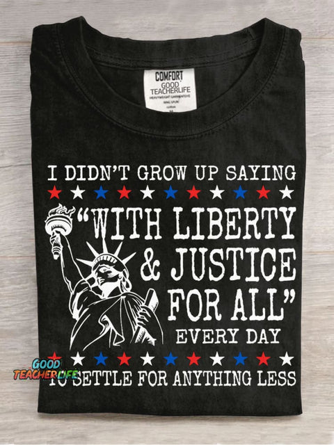 Liberty And Justice For All Teacher T-shirt