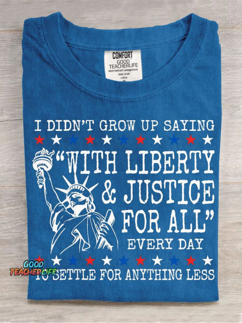 Liberty And Justice For All Teacher T-shirt