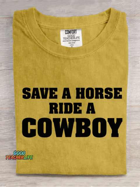 Ride A Cowboy Teacher T-shirt