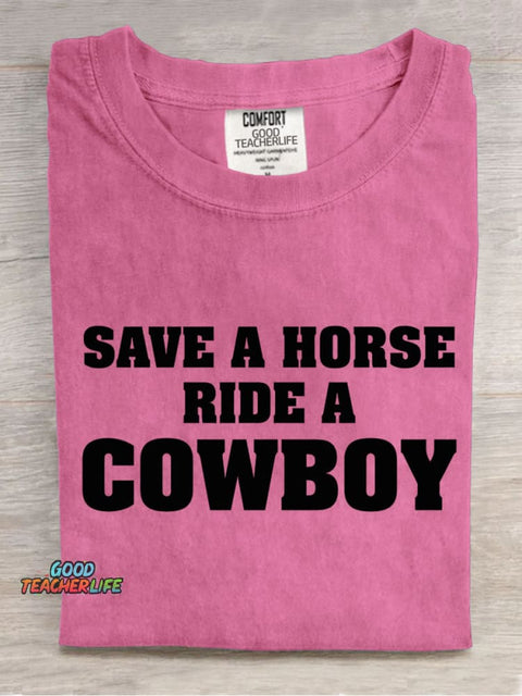 Ride A Cowboy Teacher T-shirt