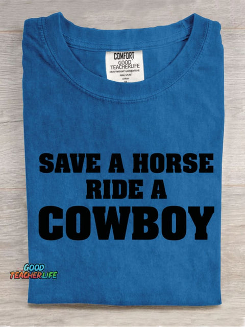 Ride A Cowboy Teacher T-shirt