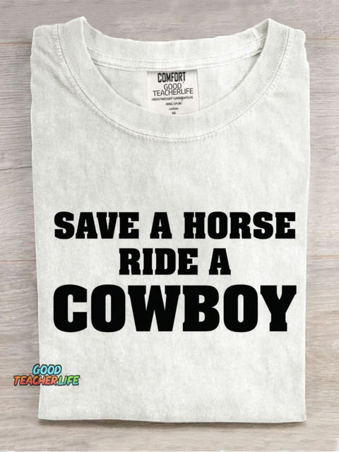 Ride A Cowboy Teacher T-shirt