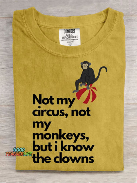 Not My Circus Teacher T-shirt