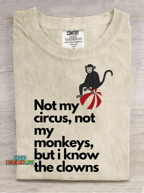 Not My Circus Teacher T-shirt