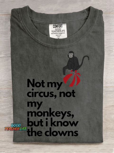 Not My Circus Teacher T-shirt