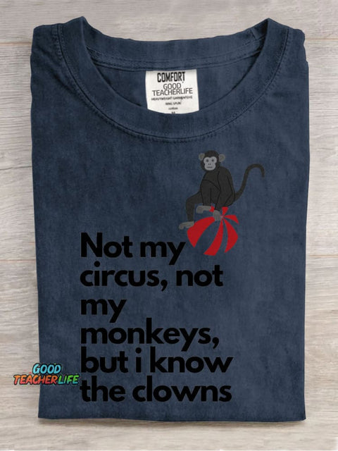 Not My Circus Teacher T-shirt