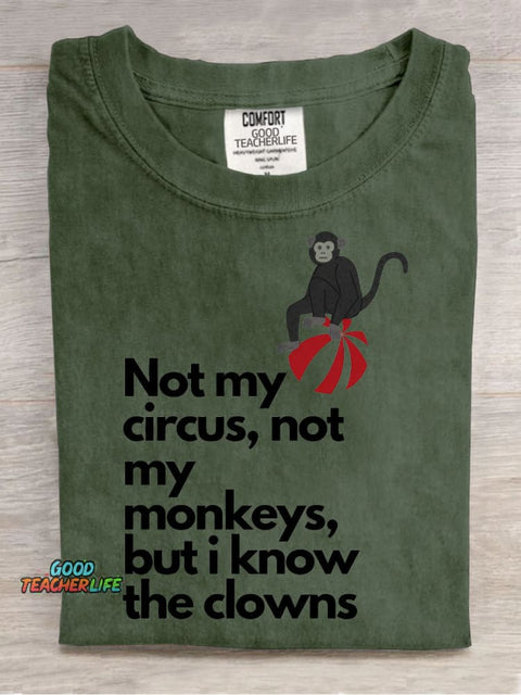 Not My Circus Teacher T-shirt