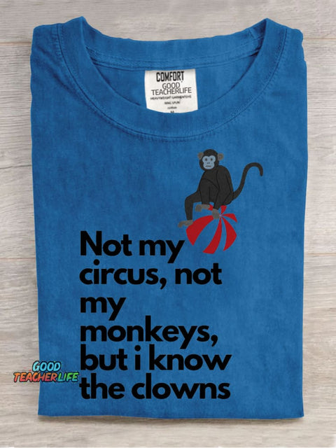 Not My Circus Teacher T-shirt