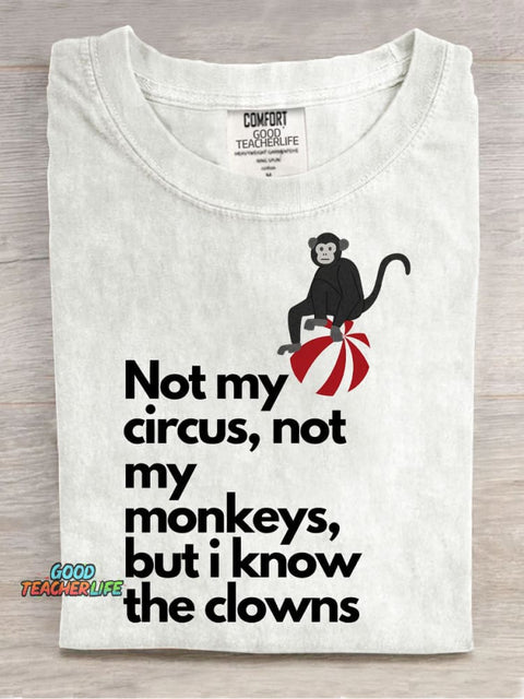 Not My Circus Teacher T-shirt