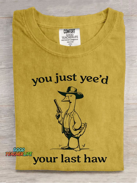 You Just Yee'd Decorative Pattern T-shirt