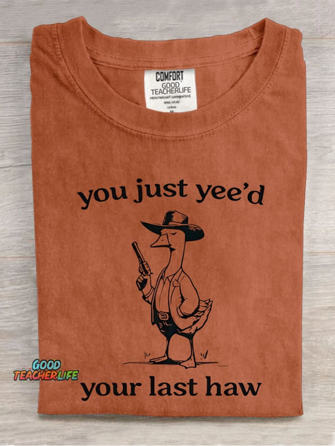 You Just Yee'd Decorative Pattern T-shirt