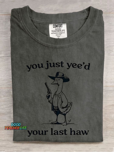 You Just Yee'd Decorative Pattern T-shirt