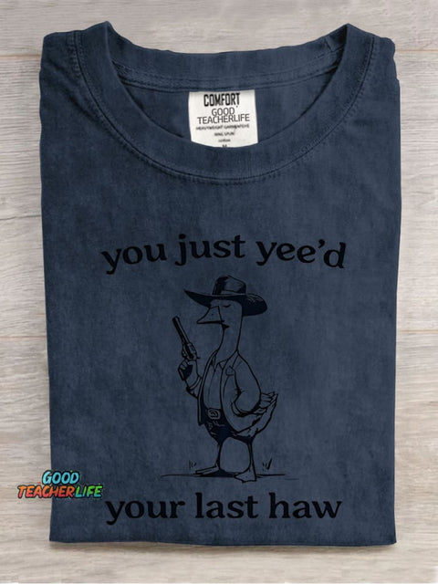 You Just Yee'd Decorative Pattern T-shirt