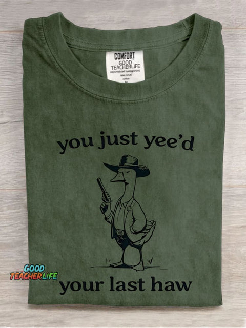 You Just Yee'd Decorative Pattern T-shirt