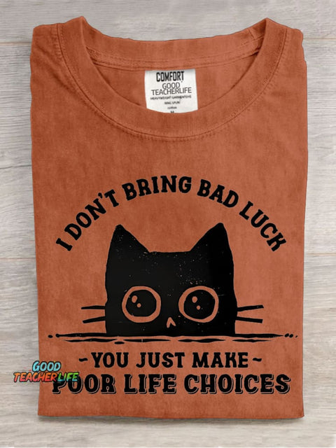 I Don't Bring Bad Luck Decorative Pattern T-shirt