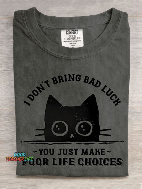 I Don't Bring Bad Luck Decorative Pattern T-shirt