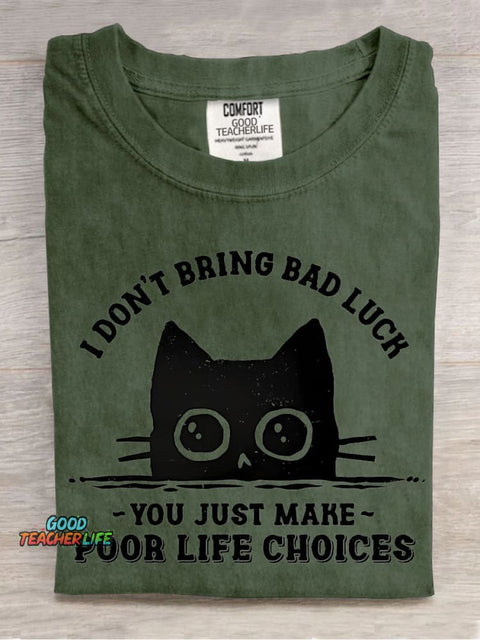 I Don't Bring Bad Luck Decorative Pattern T-shirt