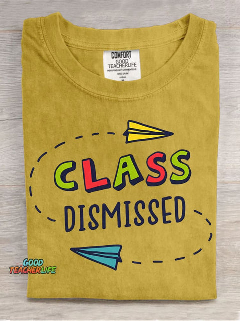 Class Dismissed T-shirt