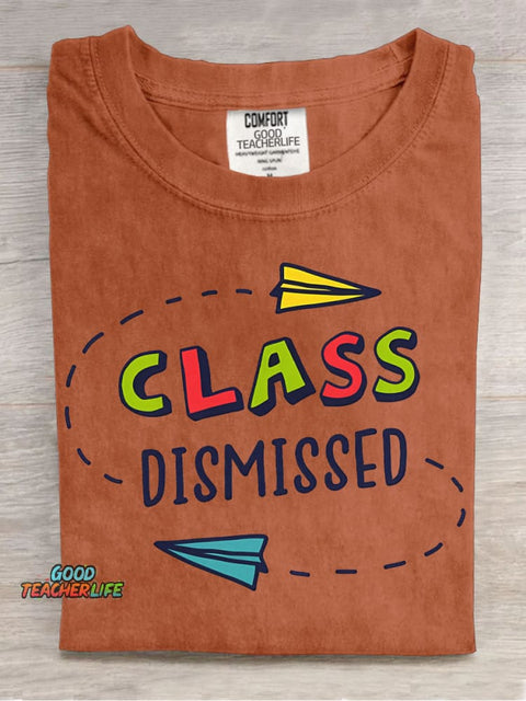Class Dismissed T-shirt