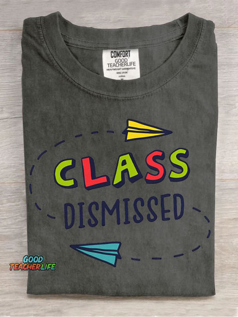 Class Dismissed T-shirt
