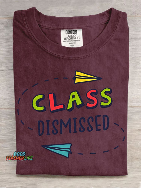 Class Dismissed T-shirt